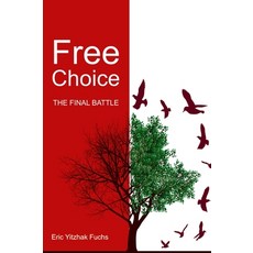(英文圖書) Free Choice: The Final Battle 精裝版, Woodbridge Publishers, 英文