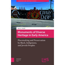 (英文圖書) Monuments of Diverse Heritage in Early America: Placemaking and Preservation by... 精裝版, Amsterdam University Press, 英文