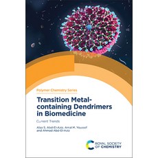 (英文圖書) Transition Metal-Containing Dendrimers in Biomedicine: Current Trends 精裝版, Royal Society of Chemistry, 英文