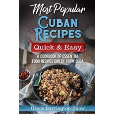 (英文圖書) Most Popular Cuban Recipes - Quick & Easy: A Cookbook of Essential Food Recipes Direct From Cuba 平裝版, Independently Published, 英文