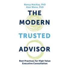 (英文圖書) Modern Trusted Advisor: Best Practices for High Value Executive Consultation 精裝版, Business Expert Press, 英文