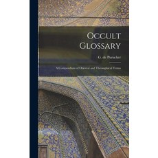 (英文圖書) Occult Glossary; a Compendium of Oriental and Theosophical Terms 精裝版, Hassell Street Press, 英文