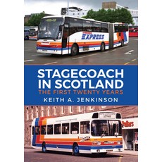 Stagecoach in Scotland: The First Twenty Years 平裝版, Amberley Publishing, 英文
