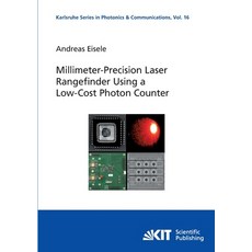 (英文圖書) Millimeter-Precision Laser Rangefinder Using a Low-Cost Photon Counter 平裝版, Karlsruher Institut Fur Tec..., 英文