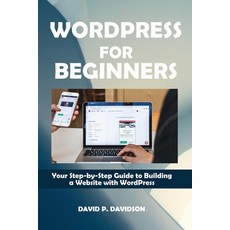 (英文圖書) Wordpress for Beginners: Your Step-by-Step Guide to Building a Website with Wor... 平裝版, Independently Published, 英文