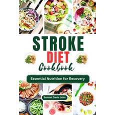 (英文圖書) Stroke Diet Cookbook: Essential Nutrition for Recovery 平裝版, Independently Published, 英文