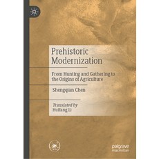 (英文圖書) Prehistoric Modernization: From Hunting and Gathering to the Origins of Agricul... 精裝版, Palgrave MacMillan, 英文