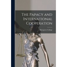 (英文圖書) The Papacy and International Cooperation 平裝版, Hassell Street Press, 英文