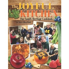 (英文圖書) The Joyful Kitchen: Our Family Heritage Cookbook 平裝版, Independently Published, 英文