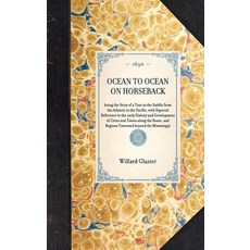 (英文圖書) Ocean to Ocean on Horseback: Being the Story of a Tour in the Saddle from the Atlantic to the... 精裝版, Applewood Books, 英文
