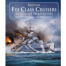 (英文圖書) British Fiji Class Cruisers and Their Derivatives 精裝版, US Naval Institute Press, 英文