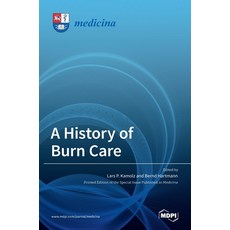 (英文圖書) A History of Burn Care 精裝版, Mdpi AG, 英文