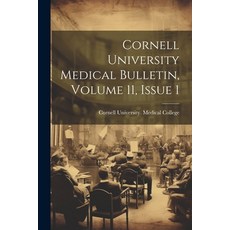 (英文圖書) Cornell University Medical Bulletin Volume 11 Issue 1 平裝版, Legare Street Press, 英文