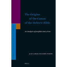 (英文圖書) The Origins of the Canon of the Hebrew Bible: An Analysis of Josephus and 4 Ezra 精裝版, Brill, 英文
