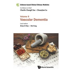 (英文圖書) Evidence-Based Clinical Chinese Medicine - Volume 9: Vascular Dementia 精裝版, World Scientific Publishing..., 英文