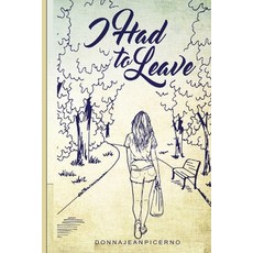 I Had to Leave 平裝版, Independently Published, 英文