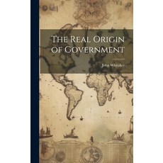 (英文圖書) The Real Origin of Government 精裝版, Legare Street Press, 英文