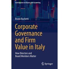 (英文圖書) Corporate Governance and Firm Value in Italy: How Directors and Board Members Matter 平裝版, Springer, 英文