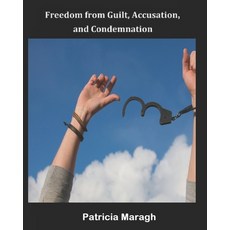 (英文圖書) Freedom from Guilt Accusation and Condemnation 平裝版, Independently Published, 英文