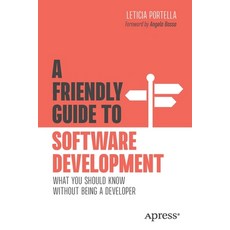 (英文圖書) A Friendly Guide to Software Development: What You Should Know Without Being a Developer 平裝版, Apress, 英文