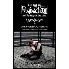 (英文圖書) Healing of Rejection with the Help of the Lord: A Survivor's Guide 平裝版, En Route Books & Media, 英文