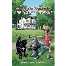 (英文圖書)Howie Snuffelbean and The Fire Hydrant 平裝版, WestBow Press, 英文