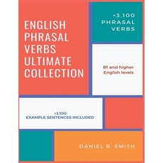 (英文圖書) English Phrasal Verbs Ultimate Collection 平裝版, Daniel B. Smith, 英文