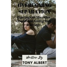 (英文圖書) Overcoming Separation: Figuring Out The Other Gender And Saving Your Marriage. 平裝版, Independently Published, 英文