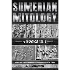 (英文圖書) Sumerian Mythology: Ancient Anunnaki Gods From Nibiru To Earh 平裝版, Pastor Publishing Ltd, 英文