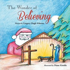 (英文圖書)The Wonder of Believing 平裝版, Gregory Scherrer, 英文