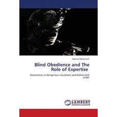 (英文圖書) Blind Obedience and The Role of Expertise 平裝版, LAP Lambert Academic Publis..., 英文