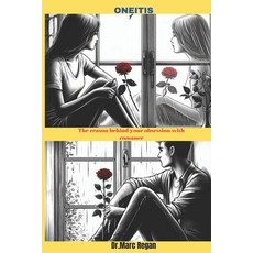 (英文圖書) Oneitis: The reason behind your obsession with romance 平裝版, Independently Published, 英文