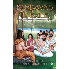 (英文圖書) Pandavas In Exile: The Third Book in the Mahabharata Trilogy 平裝版, Notion Press Media Pvt Ltd, 英文
