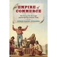 (英文圖書) Empire of Commerce: The Closing of the Mississippi and the Opening of Atlantic... 平裝版, University of Virginia Press, 英文