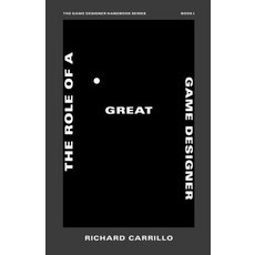 (英文圖書) The Role of a Great Game Designer 平裝版, Richard Carrillo, 英文