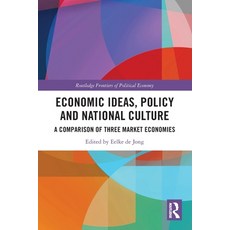 (英文圖書) Economic Ideas Policy and National Culture: A Comparison of Three Market Economies 平裝版, Routledge, 英文