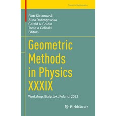 (英文圖書) Geometric Methods in Physics XXXIX: Workshop Bialystok Poland 2022 精裝版, Birkhauser, 英文