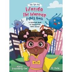 (英文圖書)Wanda the Warrior Fights Back: A Children's Book to Inspire Kids With Cancer 精裝版, Flor Publishing LLC, 英文