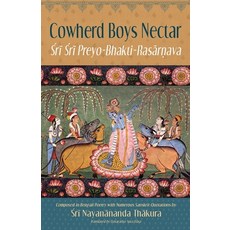 (英文圖書) Cowherd Boys Nectar: Sri Sri Preyo-Bhakti Rasarnava 平裝版, Bookwrights Press, 英文