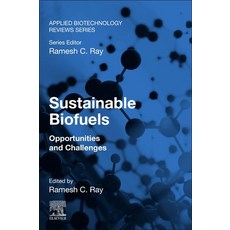 Sustainable Biofuels: Opportunities and Challenges 平裝版, Academic Press, 英文