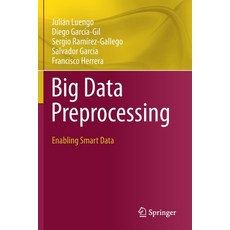 Big Data Preprocessing: Enabling Smart Data 平裝版, Springer, 英語