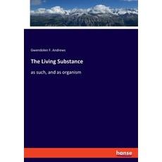 (英文圖書) The Living Substance: as such and as organism 平裝版, Hansebooks, 英文