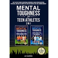 (英文圖書) Mental Toughness for Teen Athletes 2 in 1: Easy Tactics to Boost Unstoppable Co... 平裝版, Independently Published, 英文