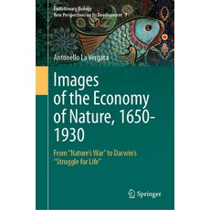 (英文圖書) Images of the Economy of Nature 1650-1930: From Nature's War to Darwin's Struggle for Life 精裝版, Springer, 英文