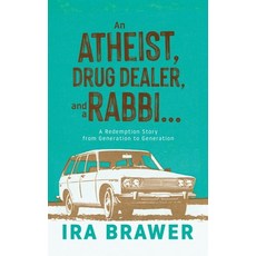 (英文圖書) An Athiest Drug Dealer and a Rabbi: A Redemption Story from Generation to Gen... 精裝版, Silversmith Press, 英文