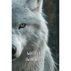 (英文圖書) White Lies (Warewolf) 平裝版, Clarke Westhaven, 英文
