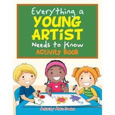 (英文圖書)Everything a Young Artist Needs to Know Activity Book 平裝版, Activity Attic Books, 英文