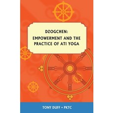 (英文圖書) Dzogchen Empowerment and the Practice of Ati Yoga 平裝版, Padma Karpo Translation Com..., 英文