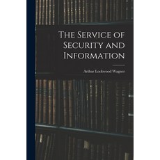 (英文圖書) The Service of Security and Information 平裝版, Legare Street Press, 英文