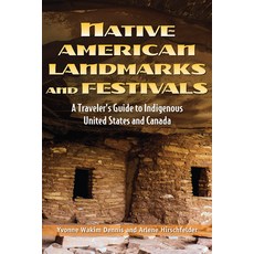 (英文圖書) Native American Landmarks and Festivals: A Traveler's Guide to Indigenous United States and C... 精裝版, Visible Ink Press, 英文